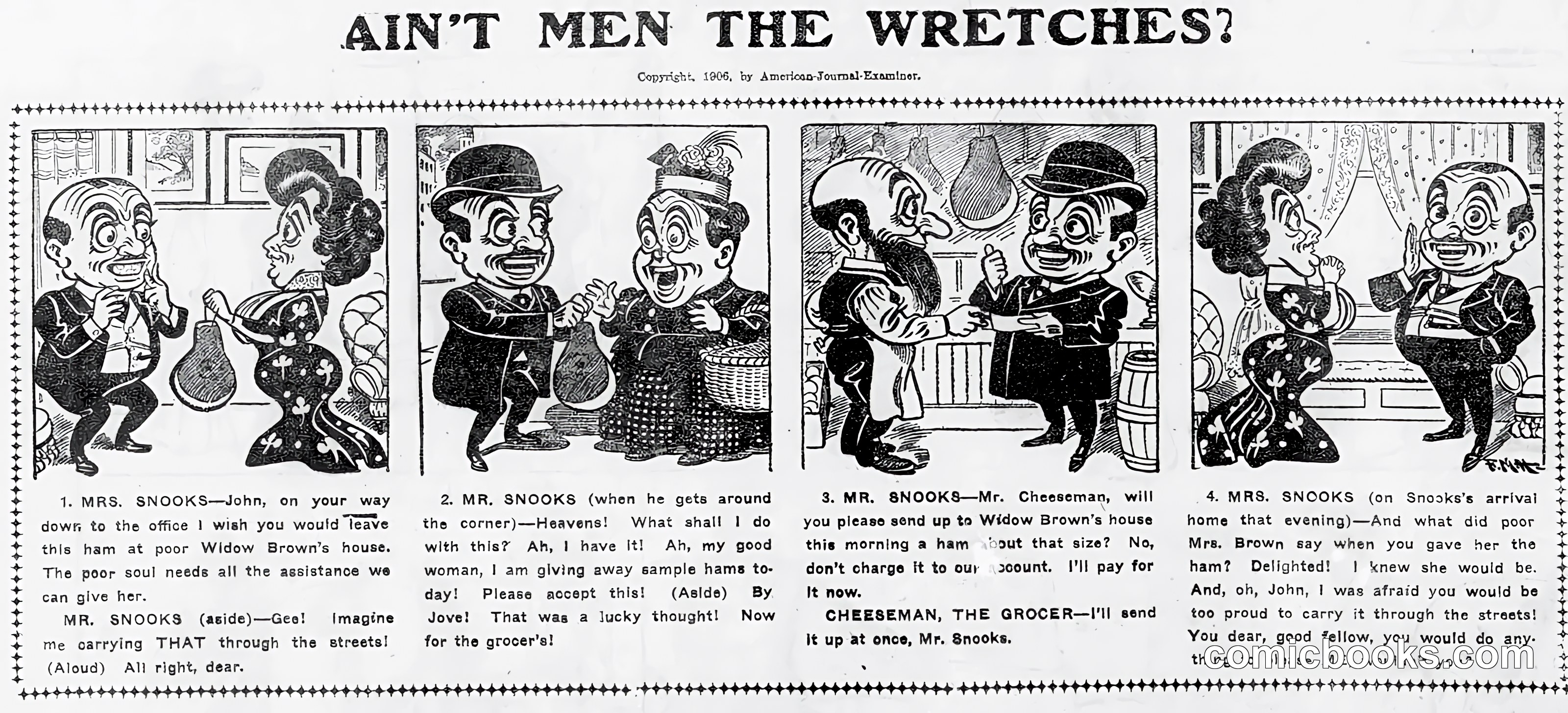 Ain't Men the Wretches?