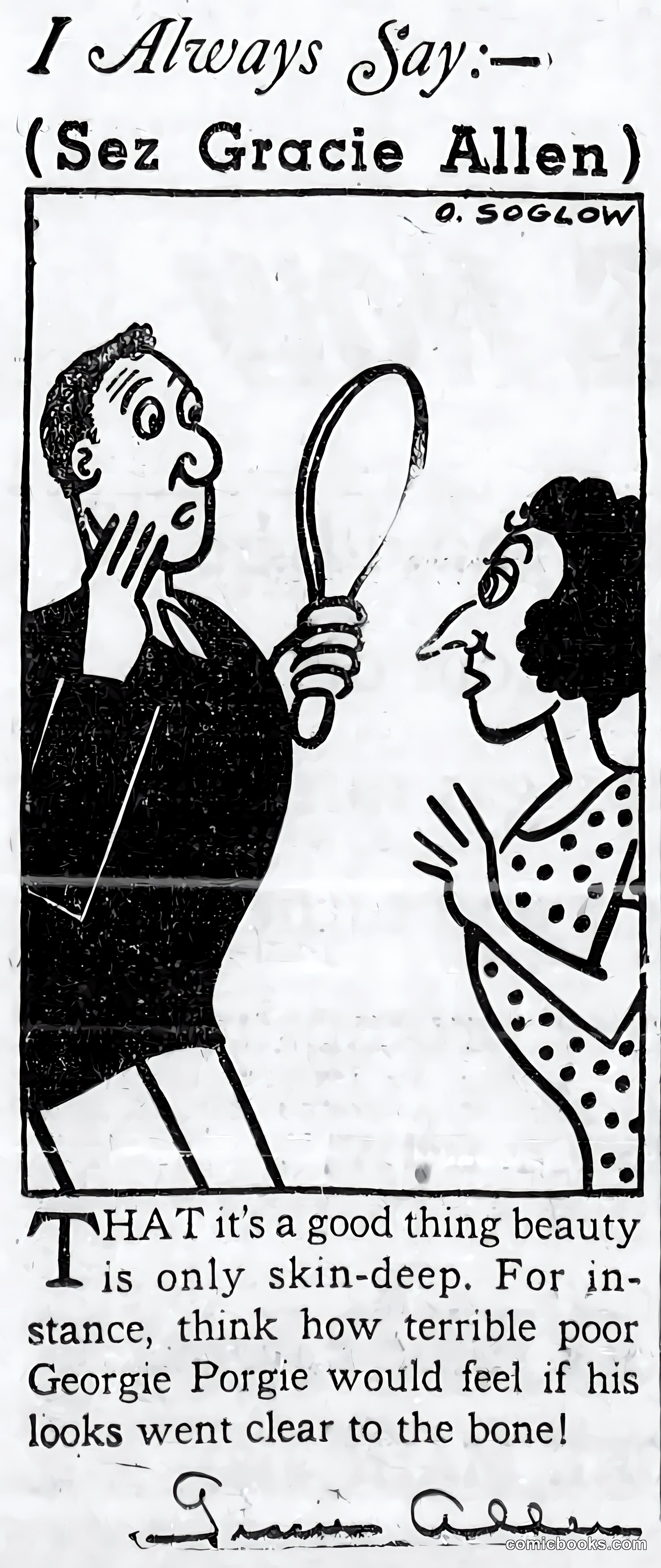 I Always Say: (Sez Gracie Allen)
