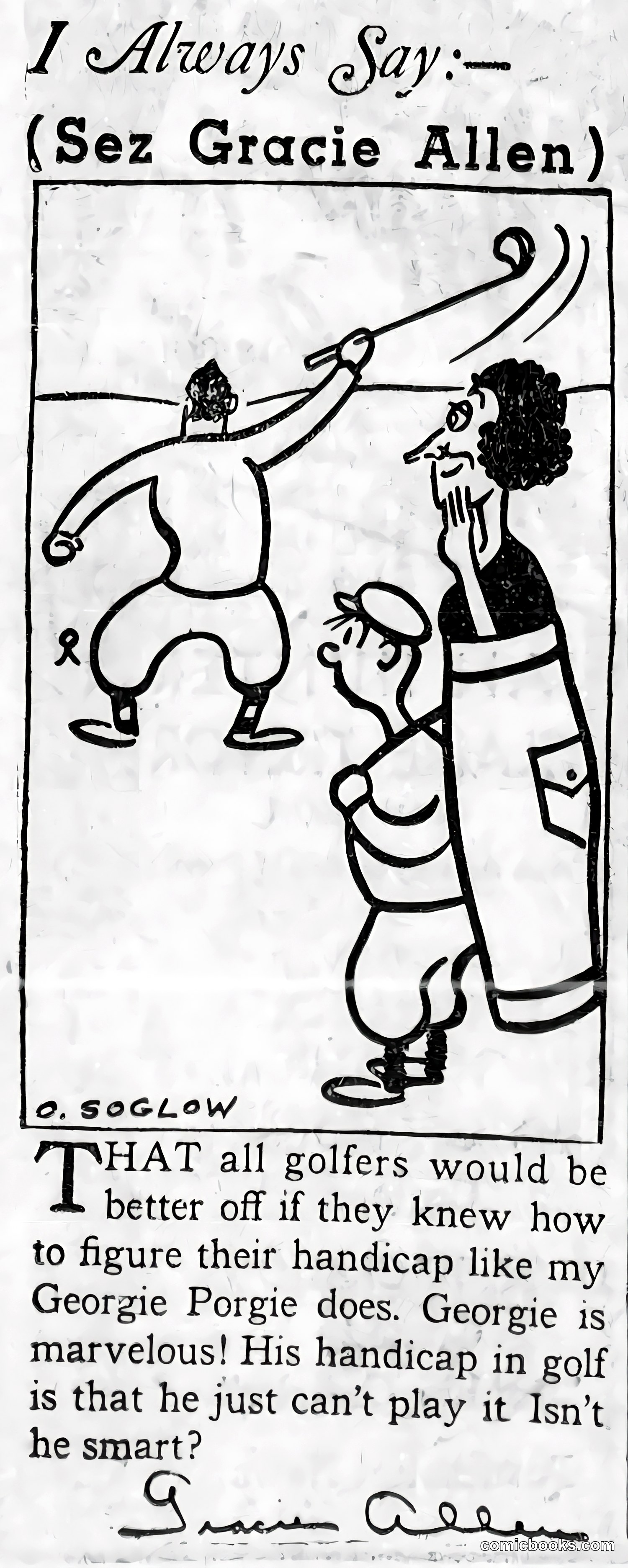 I Always Say: (Sez Gracie Allen)