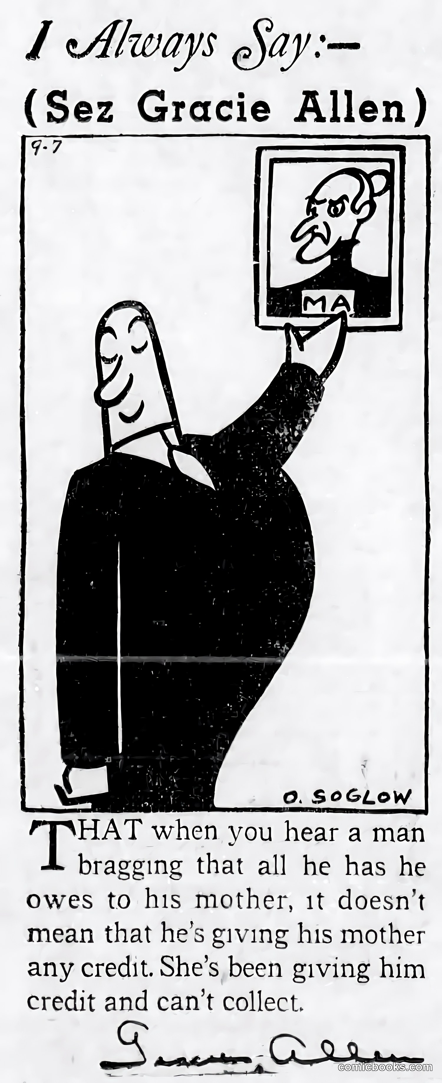 I Always Say— (Sez Gracie Allen)
