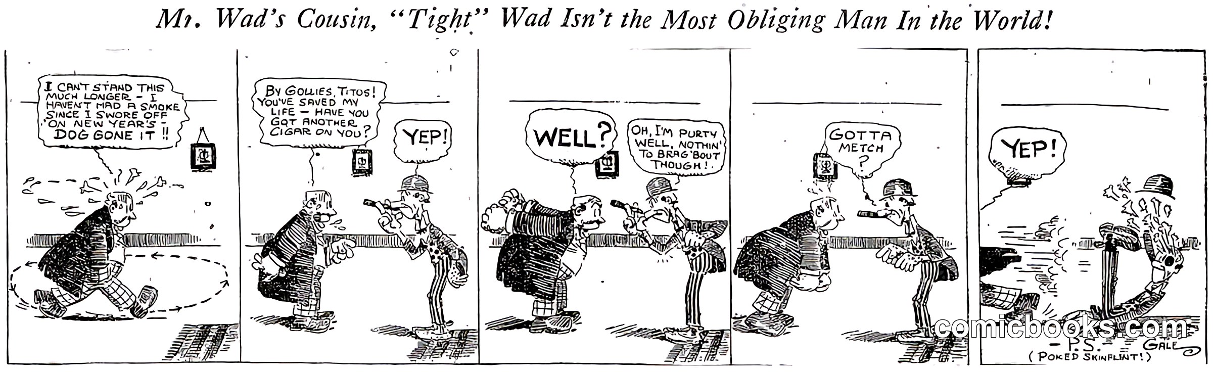 Mr. Wad's Cousin, "Tight" Wad Isn't the Most Obliging Man In the World