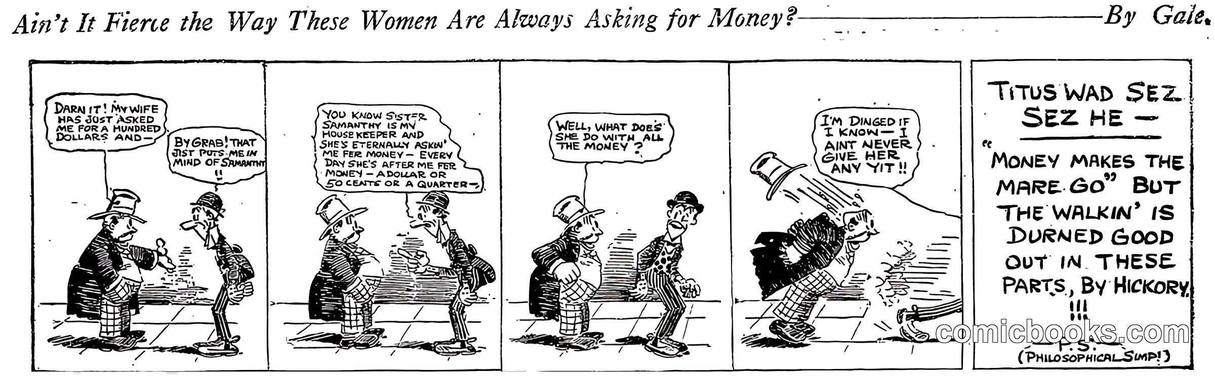 Ain't It Fierce the Way These Women Are Always Asking for Money?