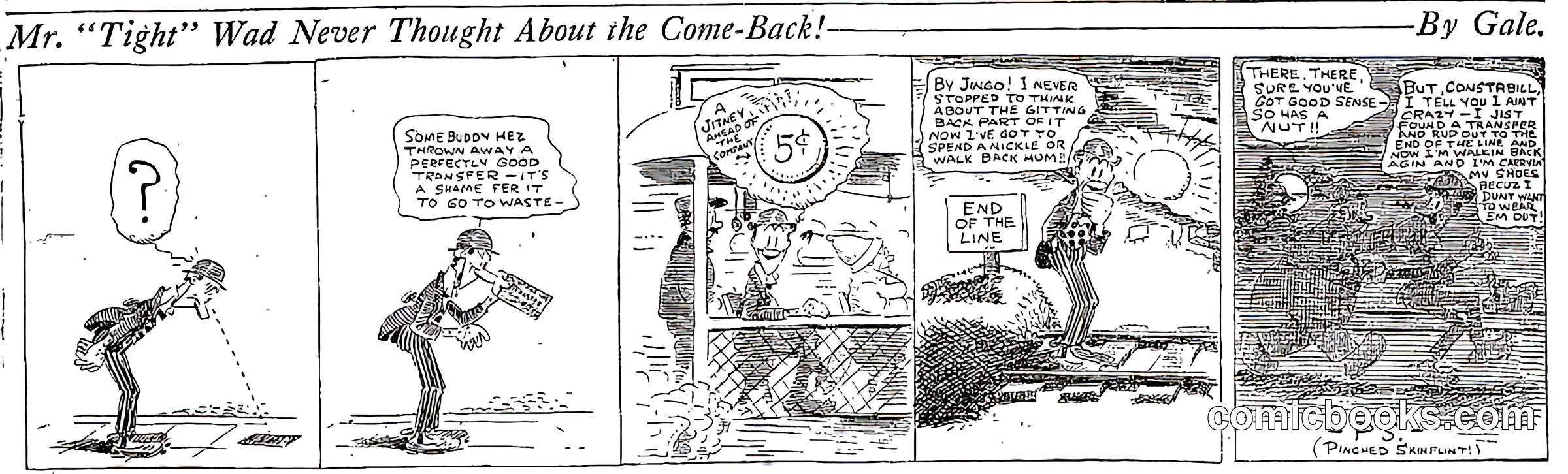 Mr. "Tight" Wad Never Thought About the Come-Back!