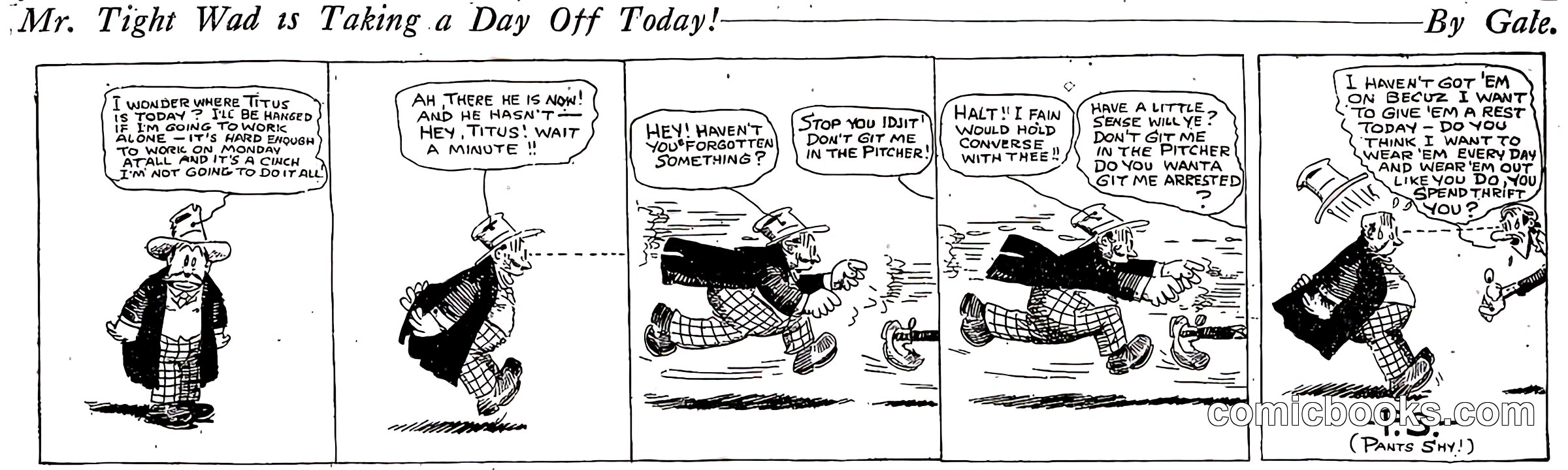 Mr. Tight Wad Is Taking a Day Off Today!