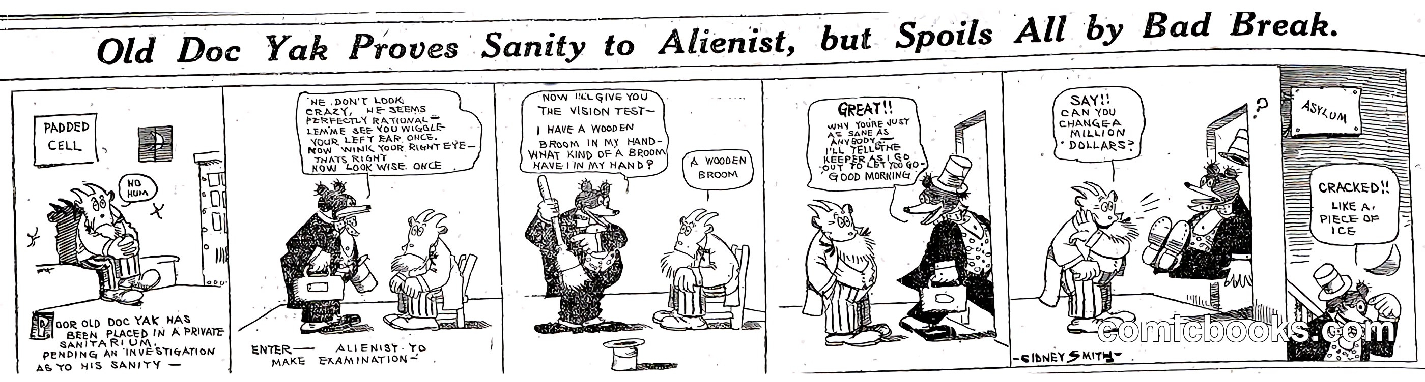 Old Doc Yak Proves Sanity to Alienist, but Spoils All by Bad Break