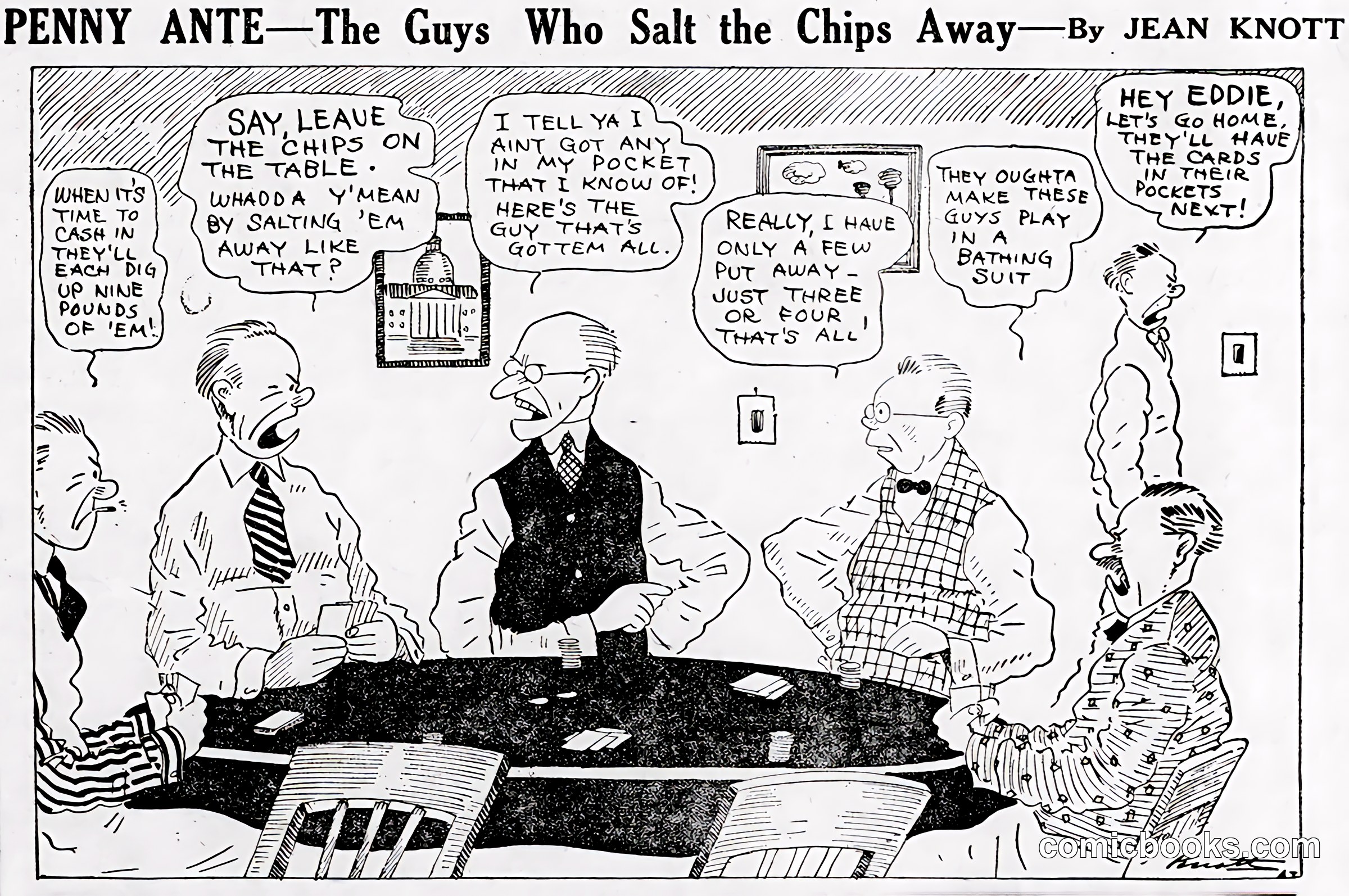 Penny Ante: The Guys Who Salt the Chips Away