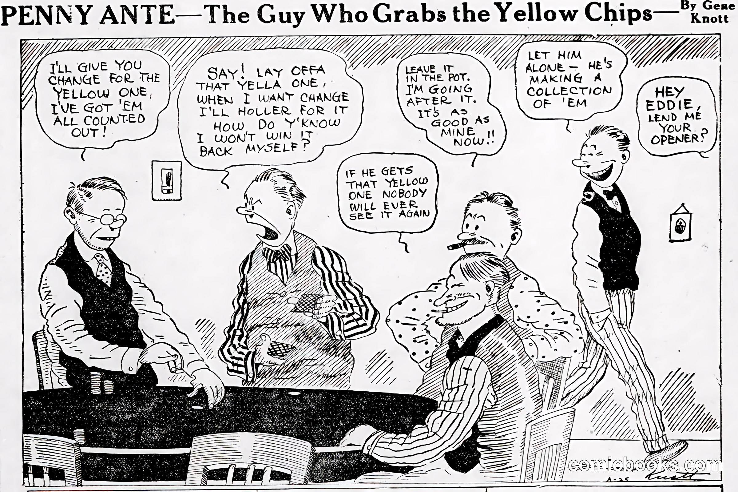 Penny Ante: The Guy Who Grabs the Yellow Chips