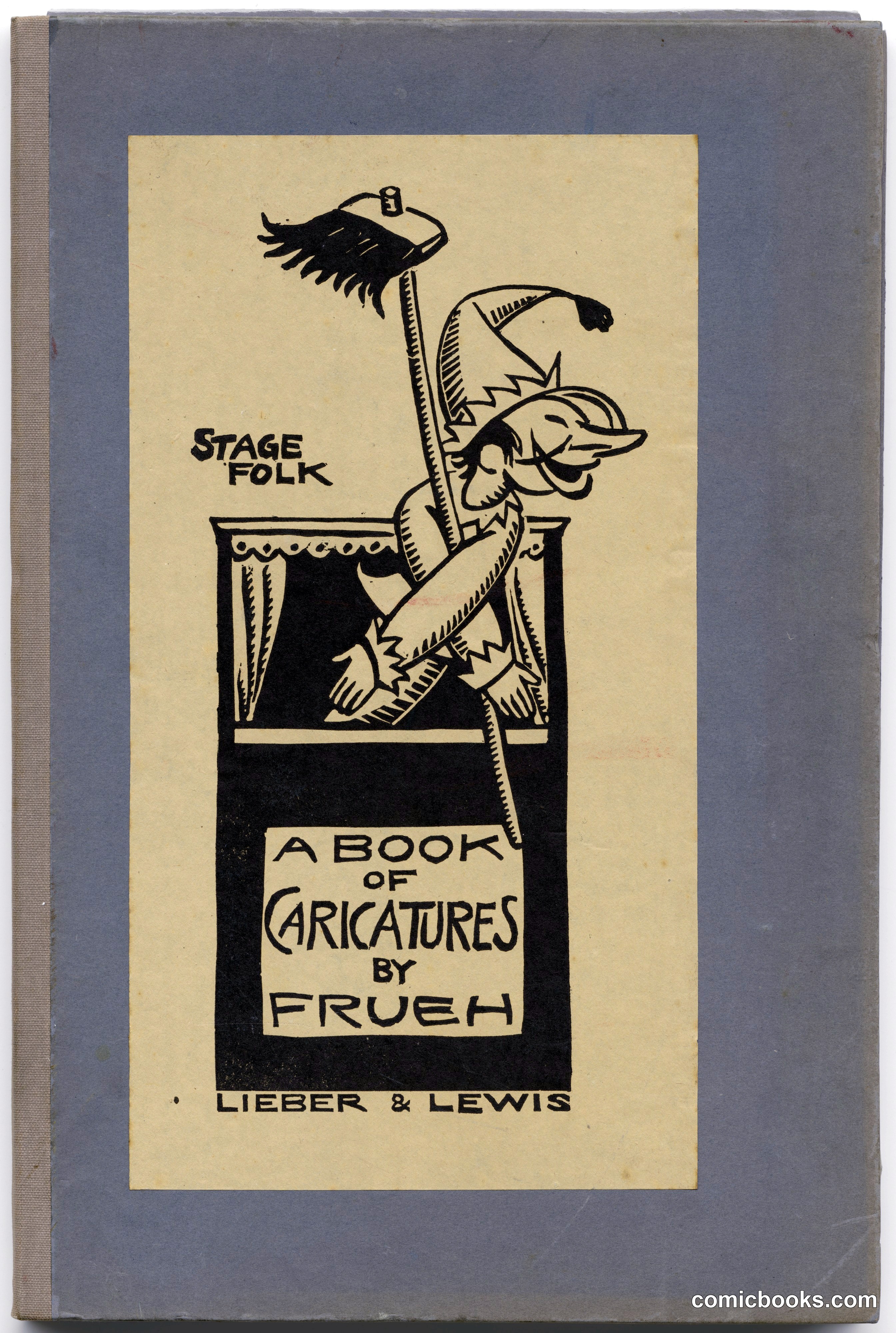 Stage Folk: A Book of Caricatures by Alfred J. Frueh