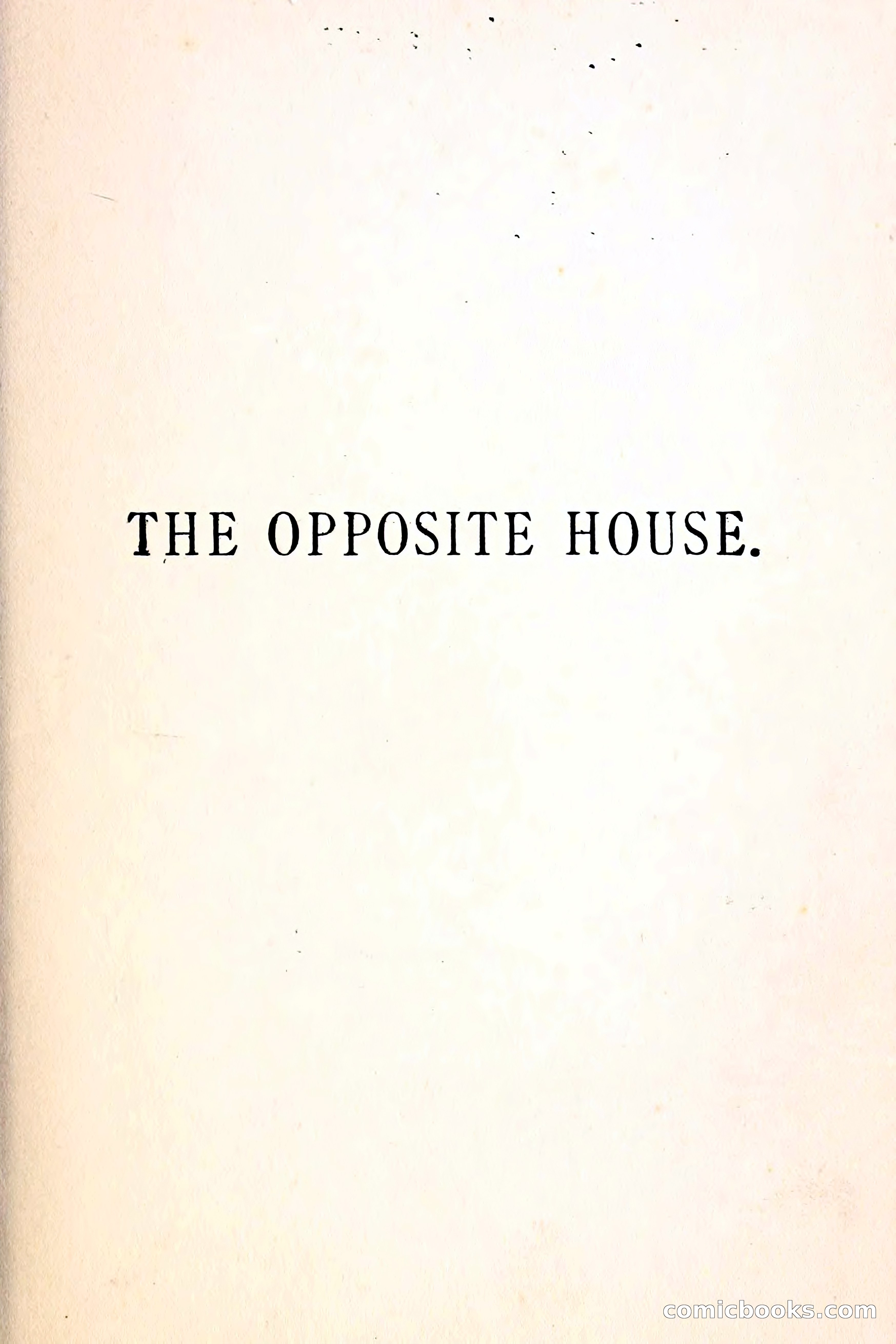 The Opposite House: A Novel