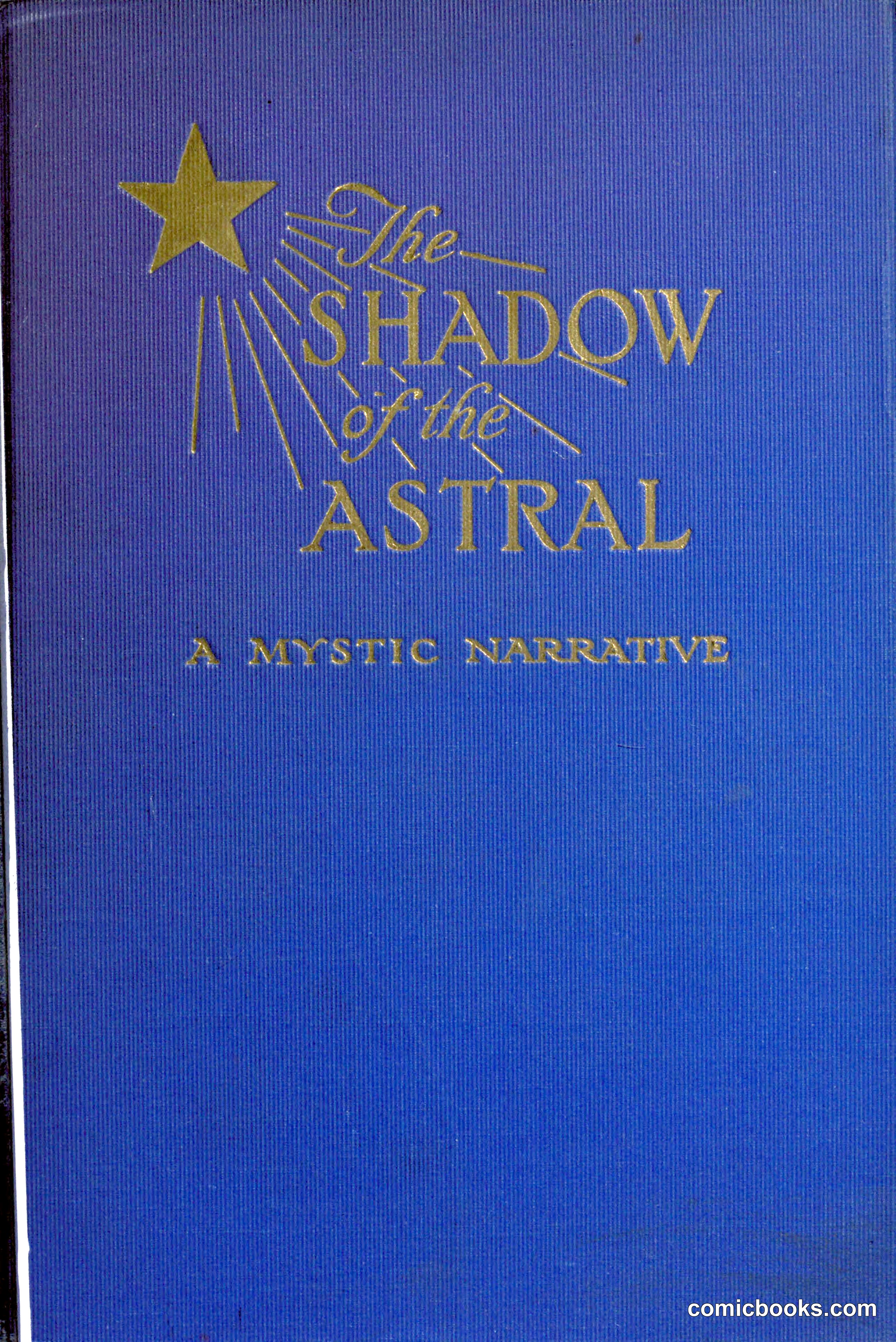 The Shadow of the Astral: A Mystic Narrative