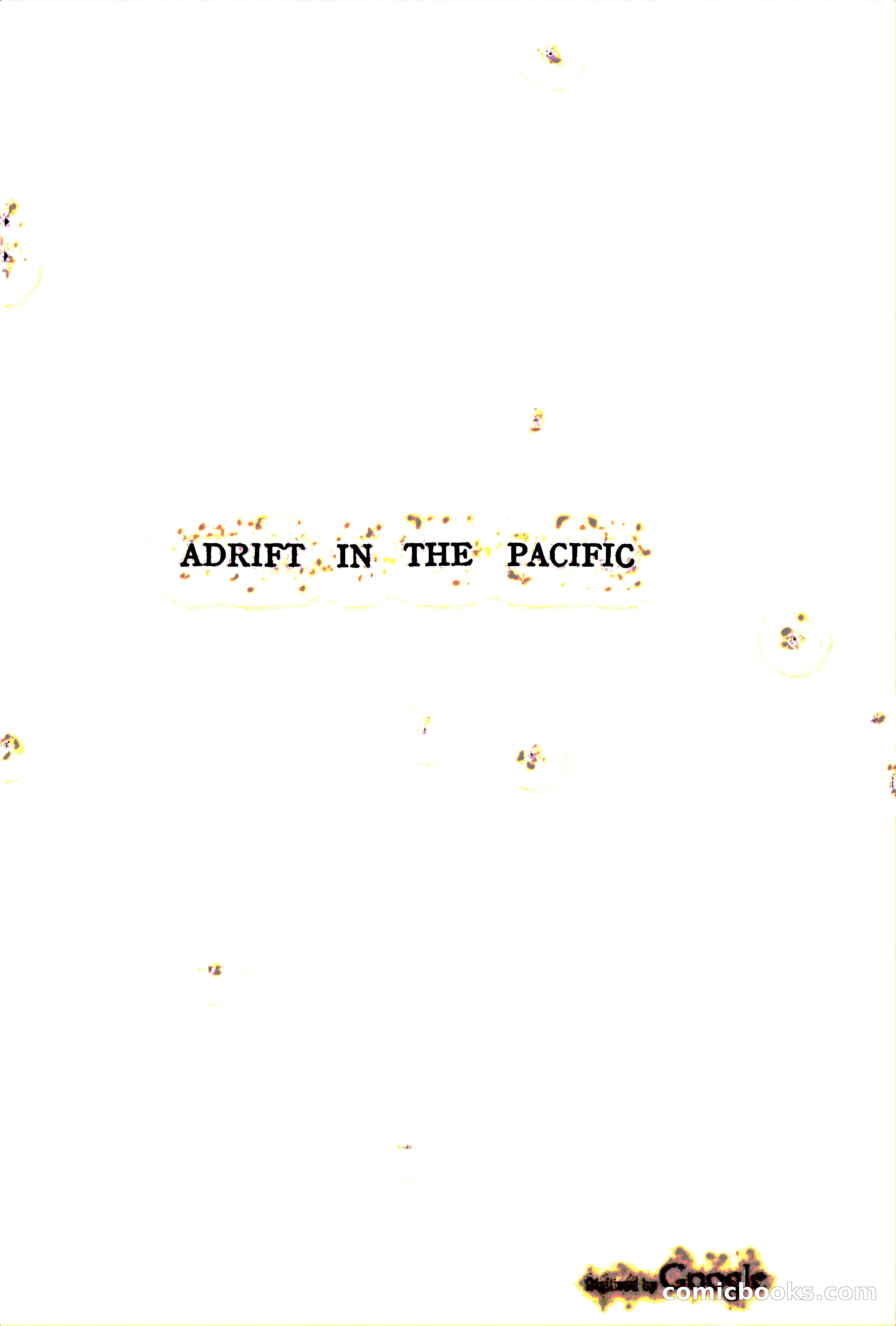 Adrift in the Pacific — page 6 of 226