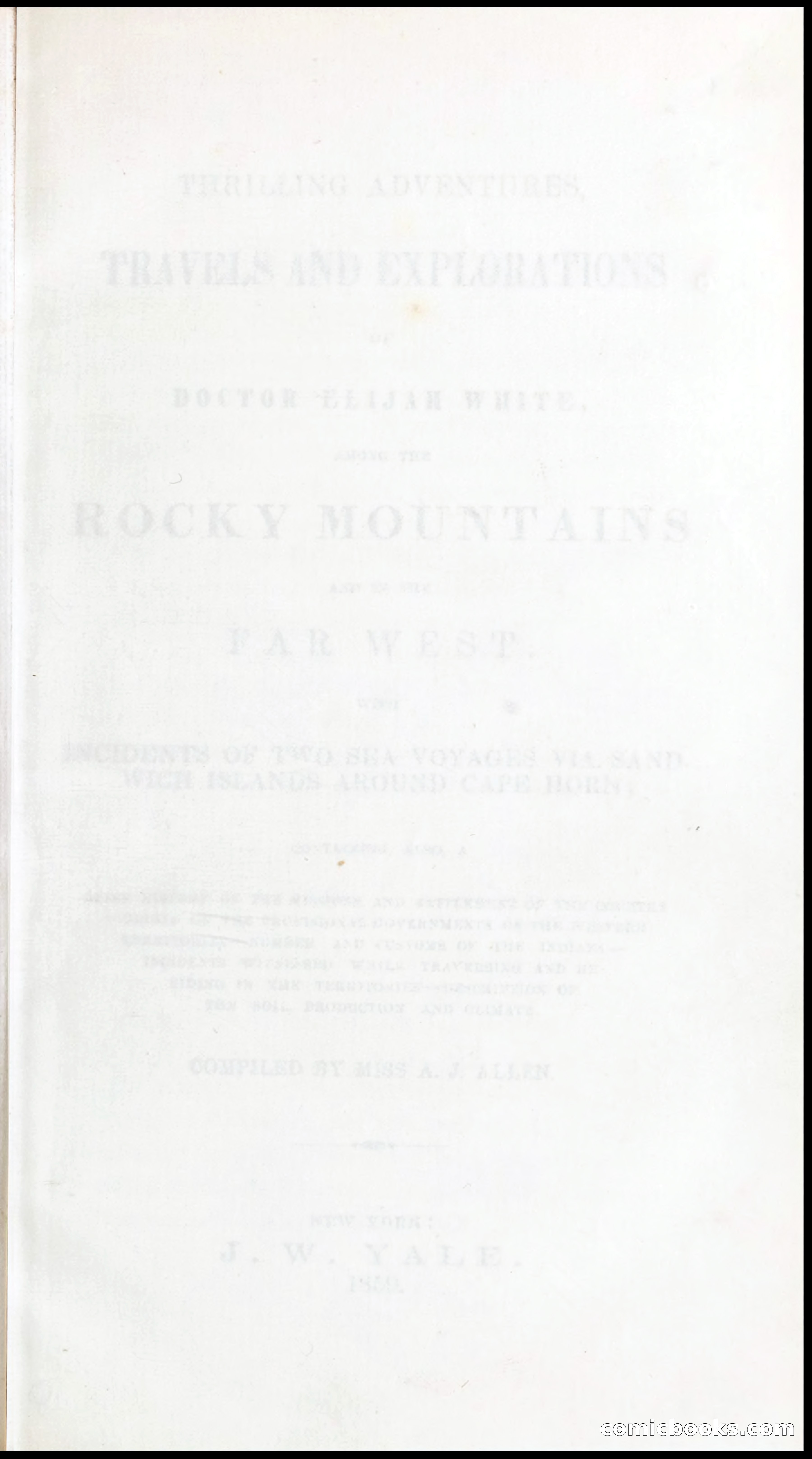 Thrilling Adventures, Travels, and Explorations of Dr. Elijah White Among the Rocky Mountains and in the Far West — page 9 of 394