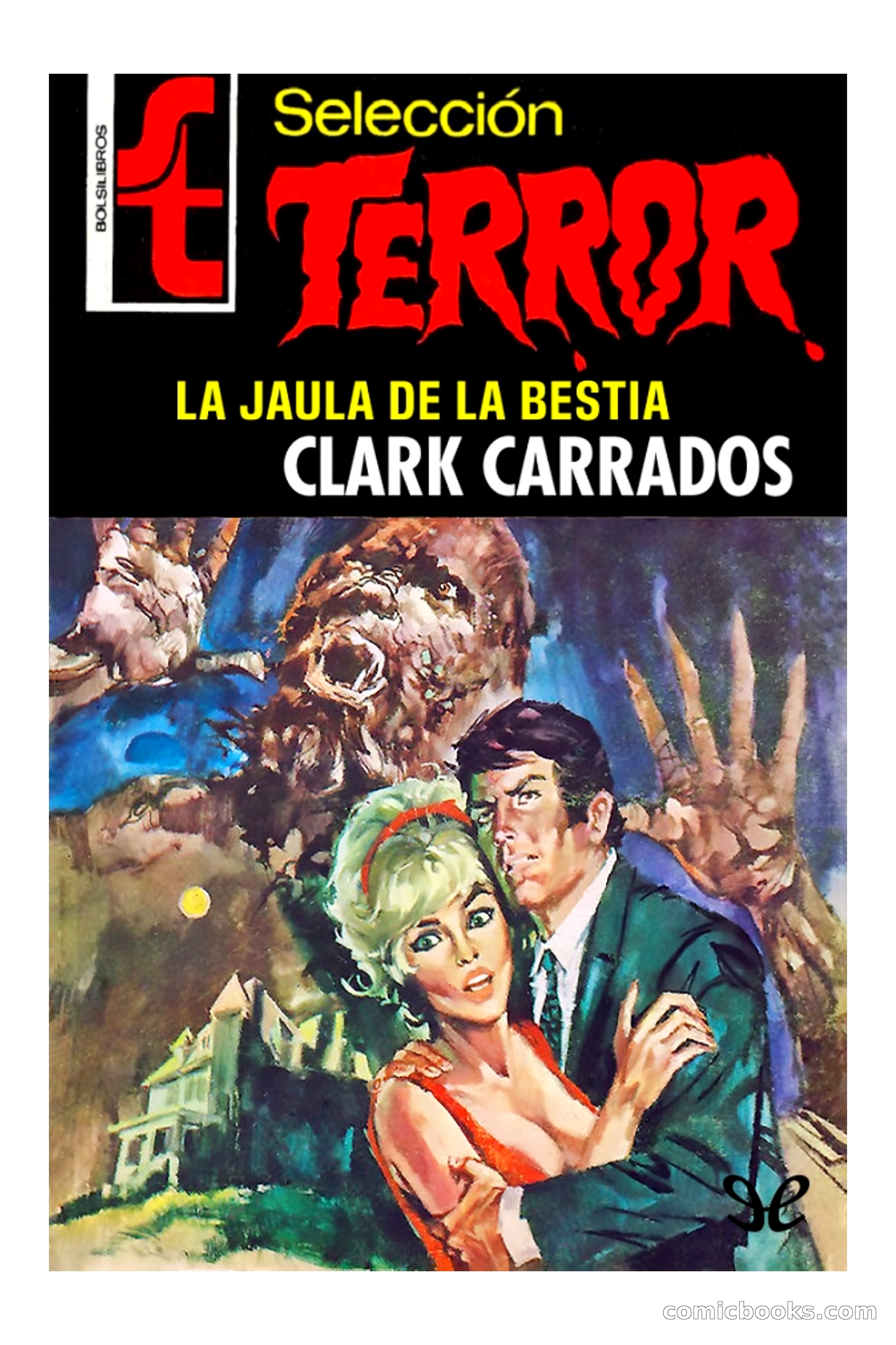 La jaula de la bestia (Clark Carrados)