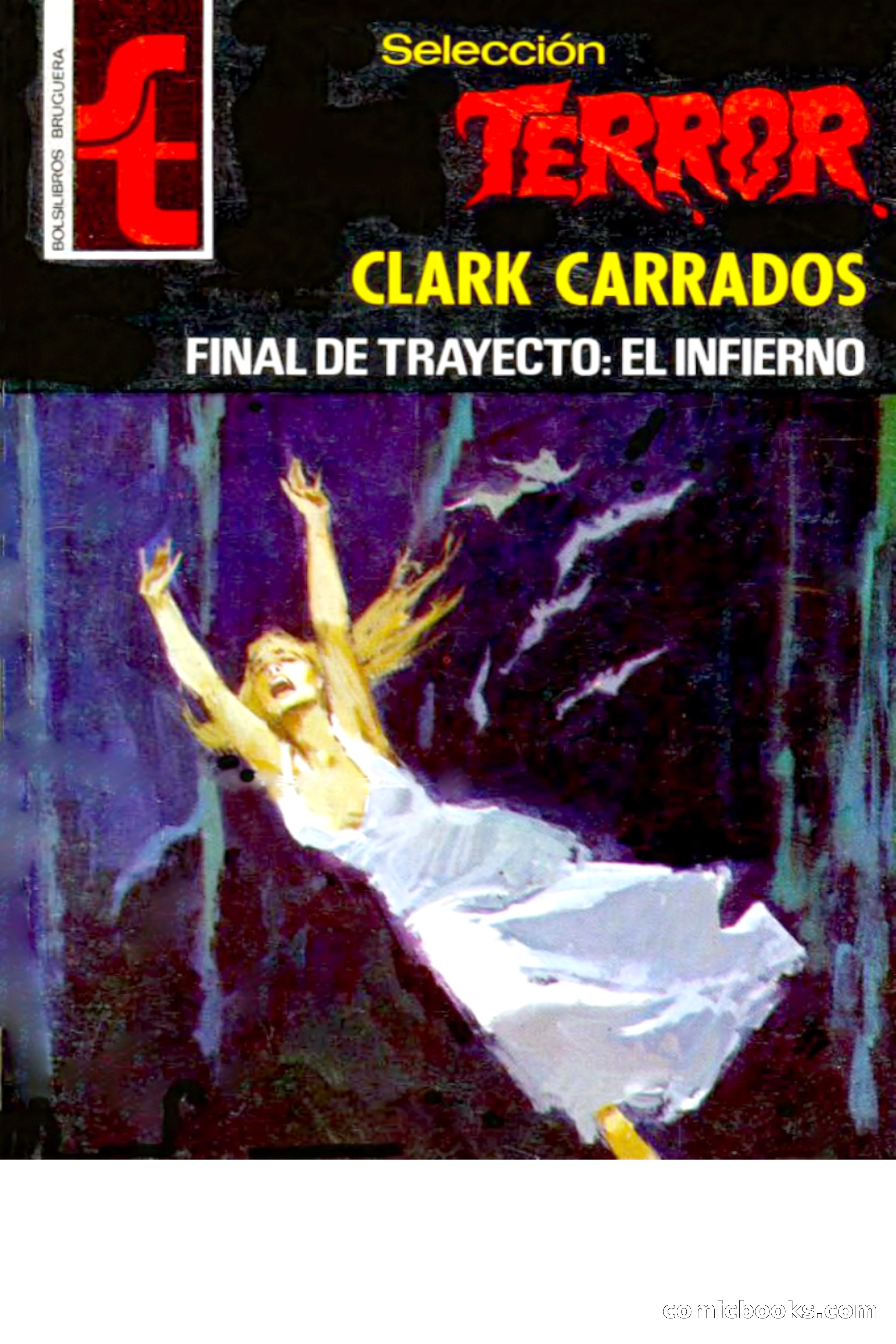 Clark Carrados: Final de Trayecto: El Infierno
