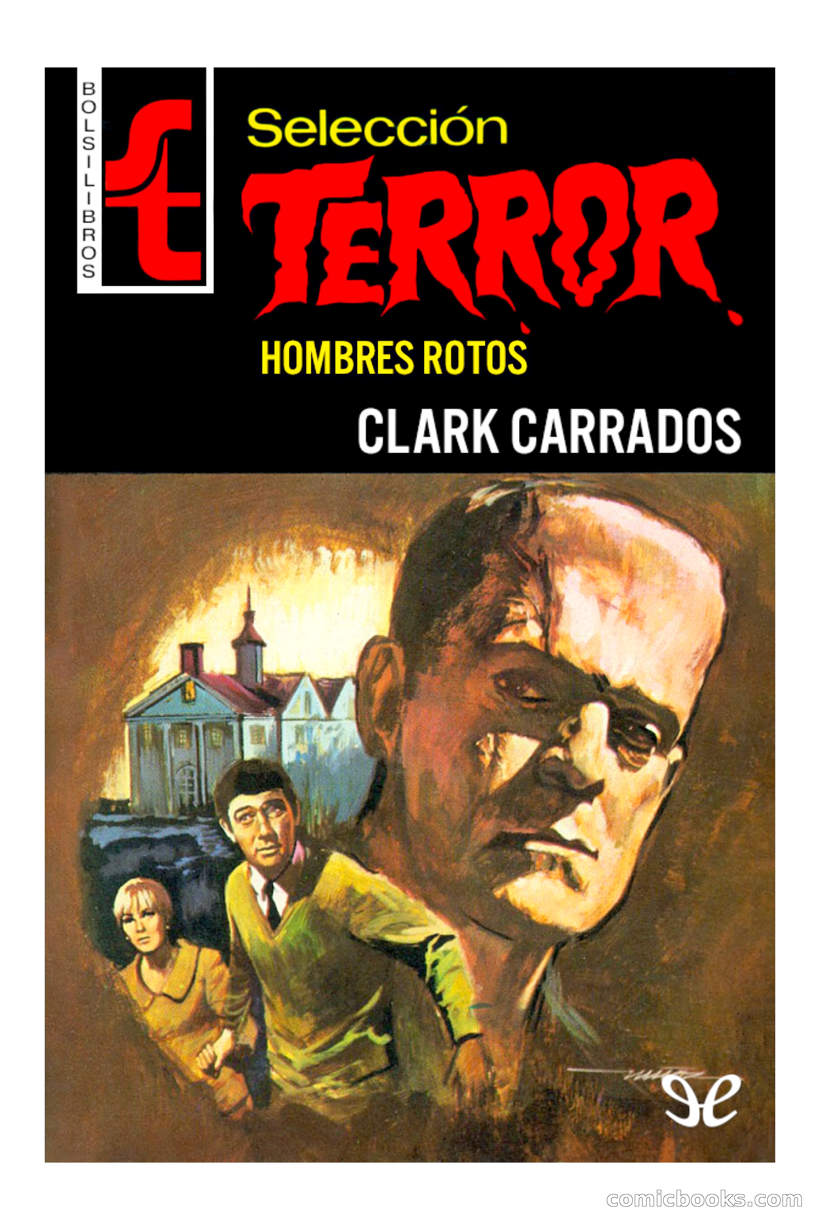 Selección Terror: Hombres rotos