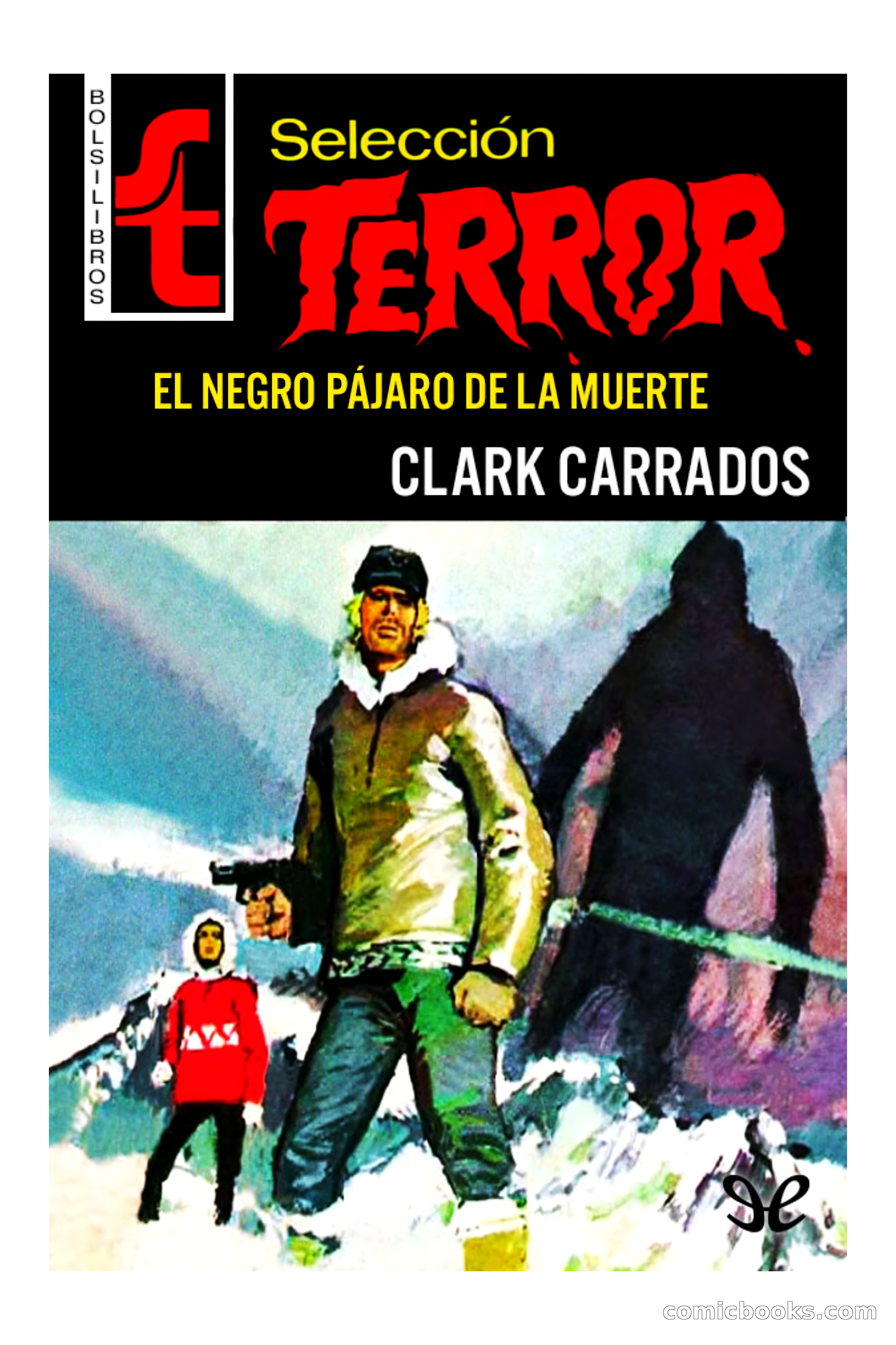 Clark Carrados: El negro pájaro de la muerte — page 1 of 100