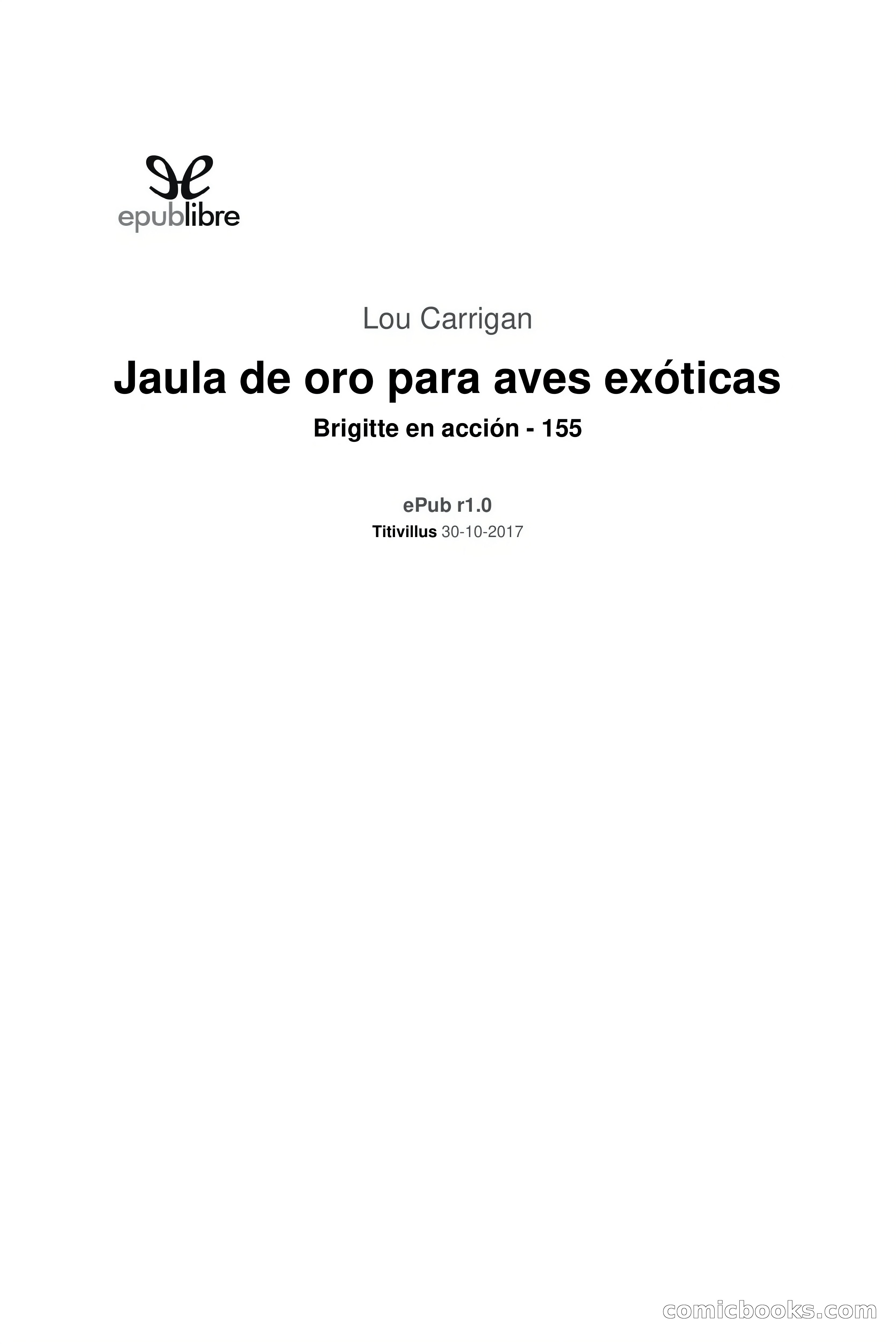 Brigitte en Acción: Jaula de oro para aves exóticas — page 3 of 90