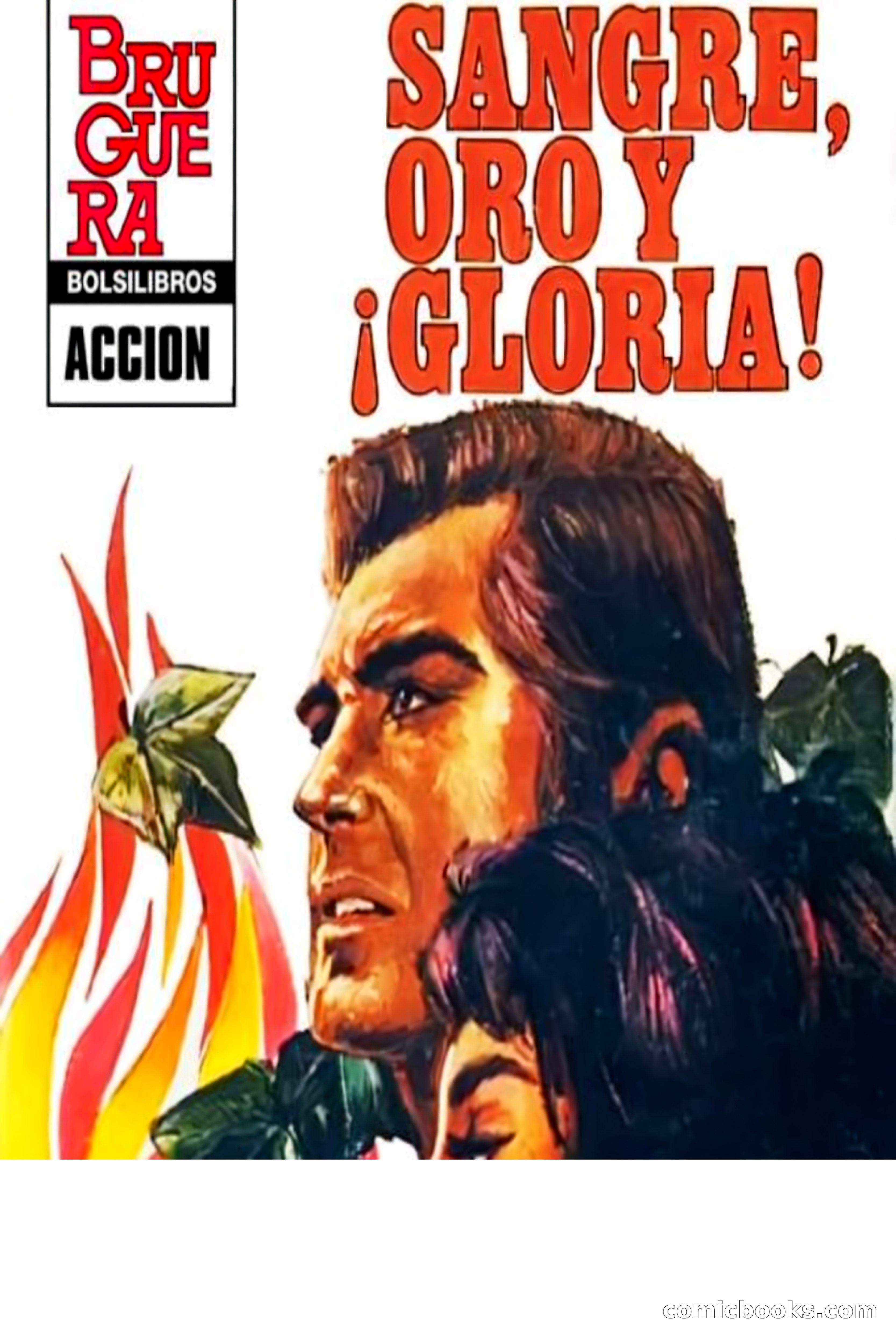 Sangre, oro y ¡gloria! (Blood, Gold and Glory!)