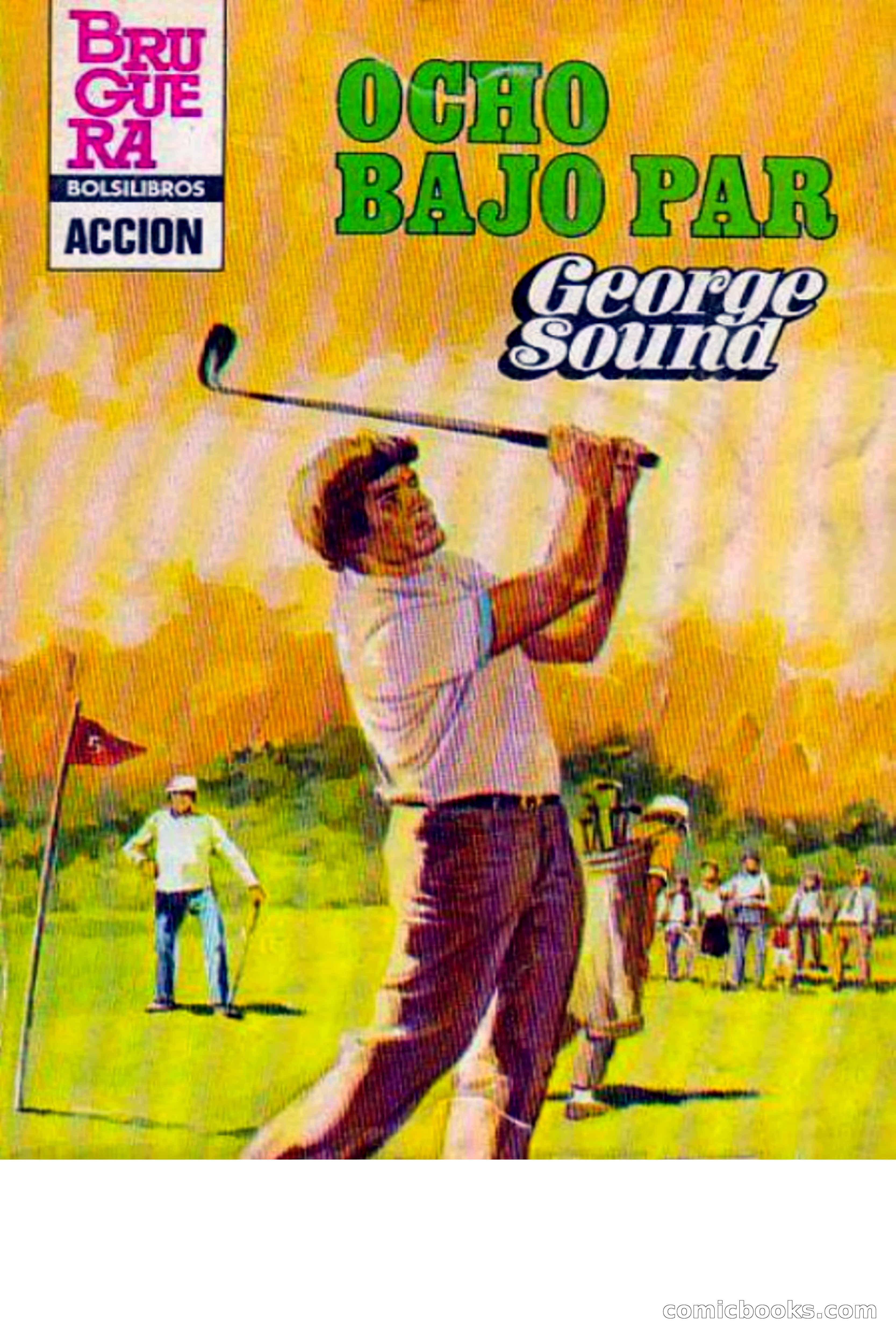 Ocho bajo par (Eight Under Par)