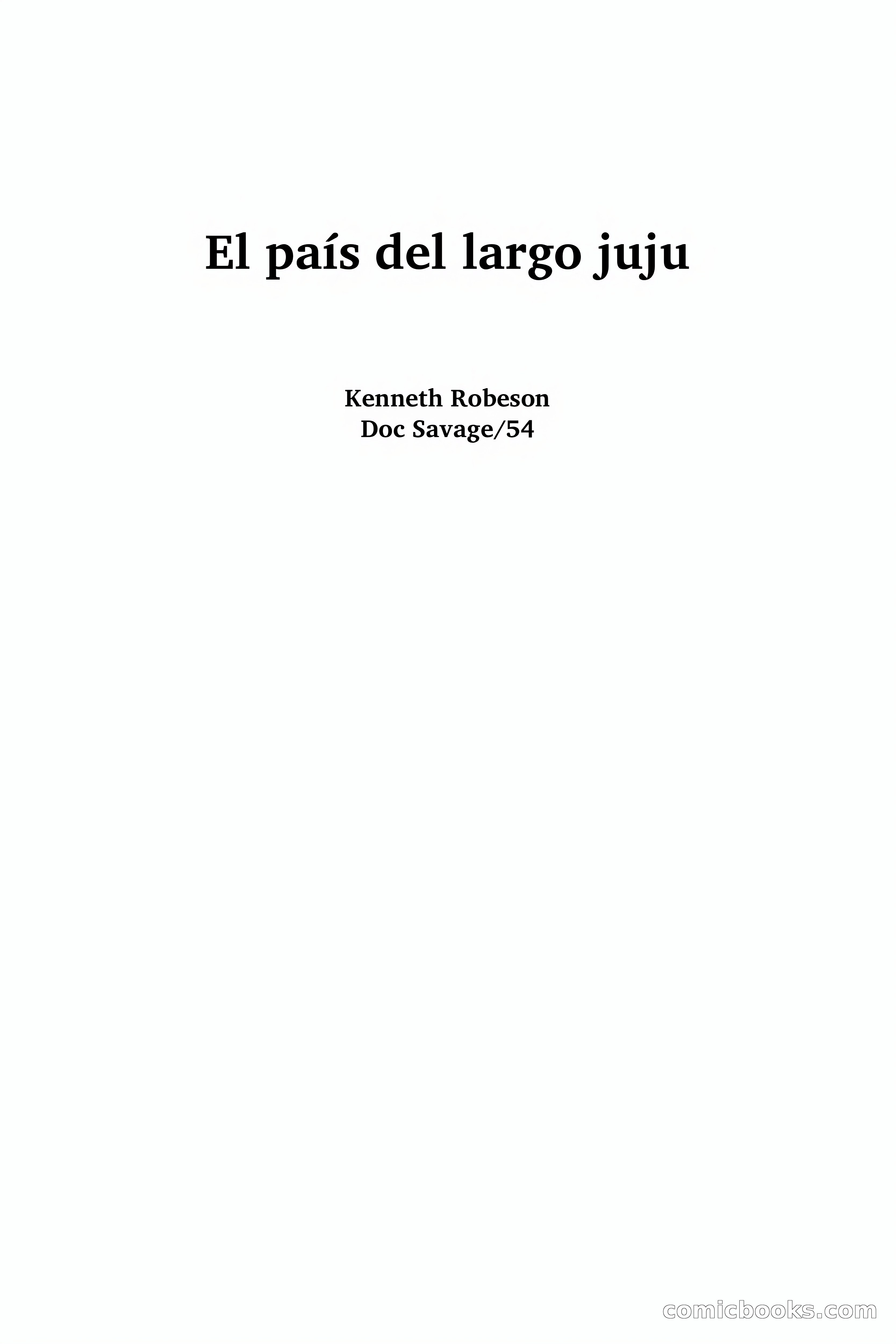 Doc Savage: El país del Largo Jujú — page 2 of 158