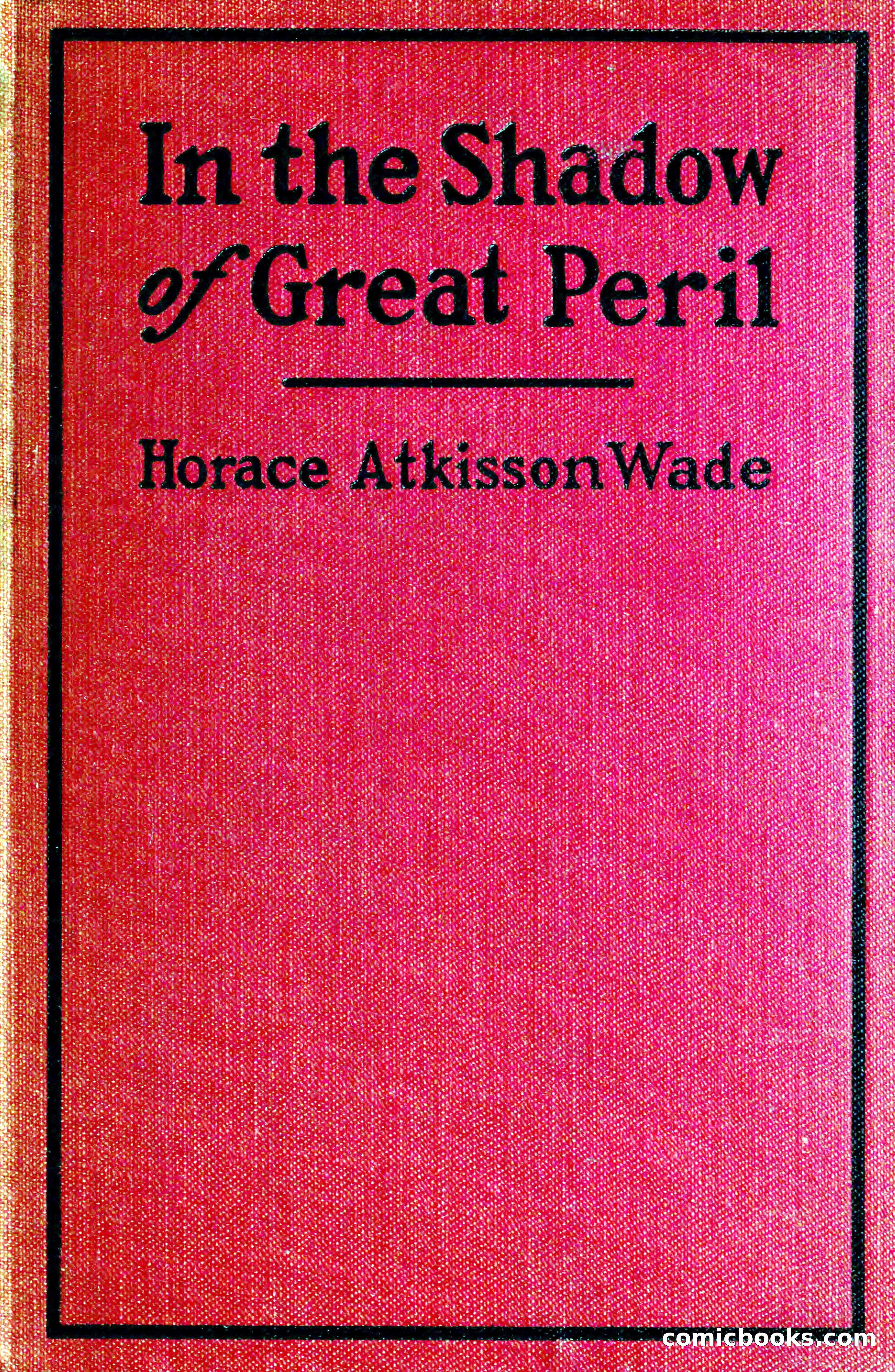 In the Shadow of Great Peril