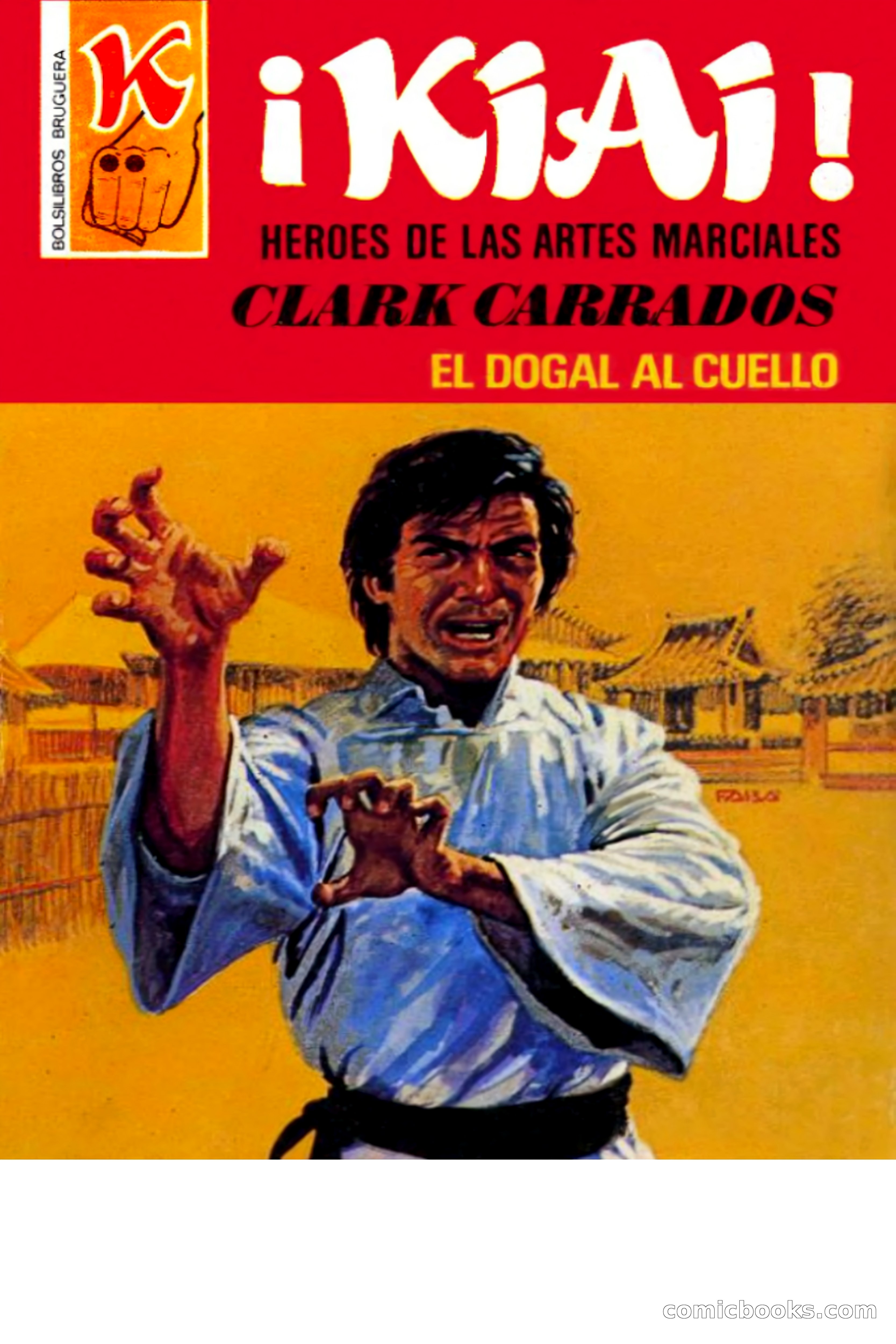 ¡KIAI! Heroes de las Artes Marciales: Clark Carrados - El Dogal al Cuello