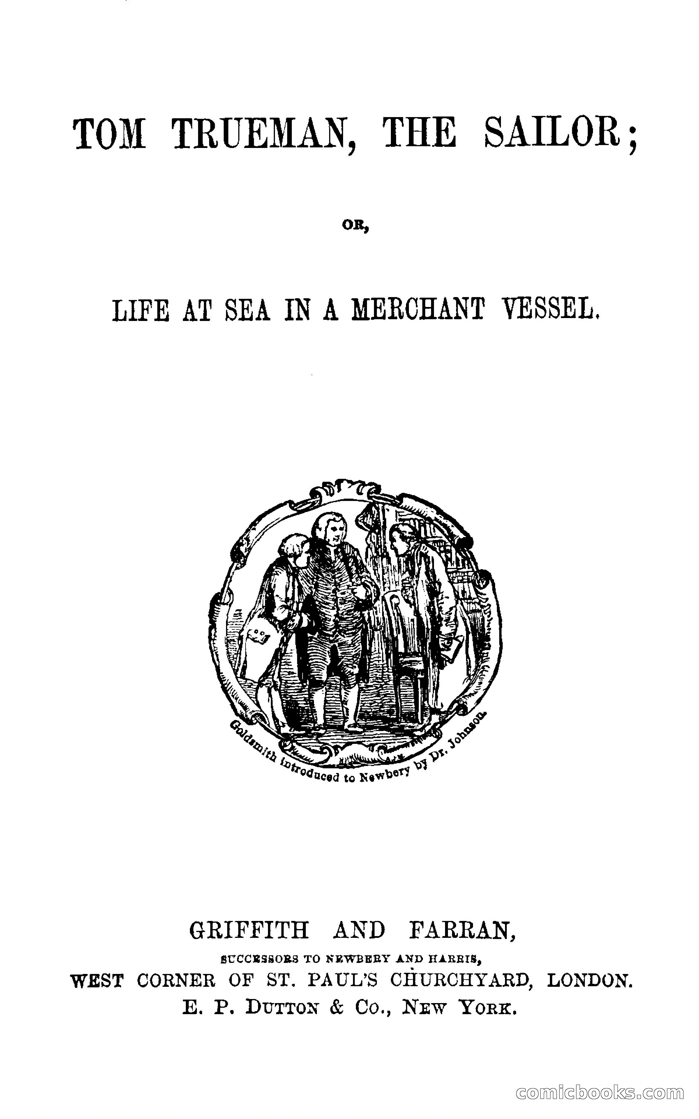 Tom Trueman, the Sailor; or, Life at Sea in a Merchant Vessel