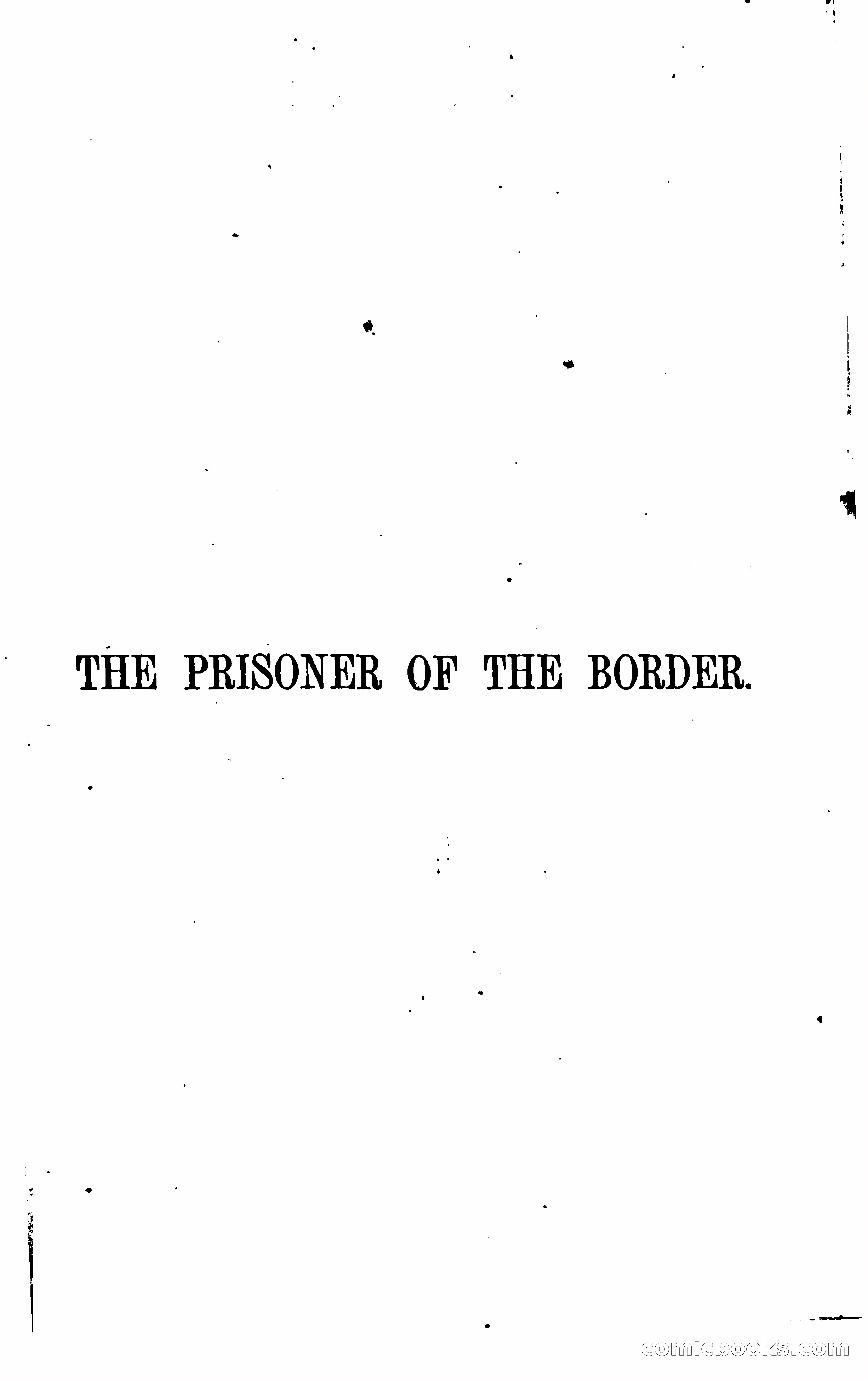 The Prisoner of the Border: A Tale of 1838 — page 8 of 394