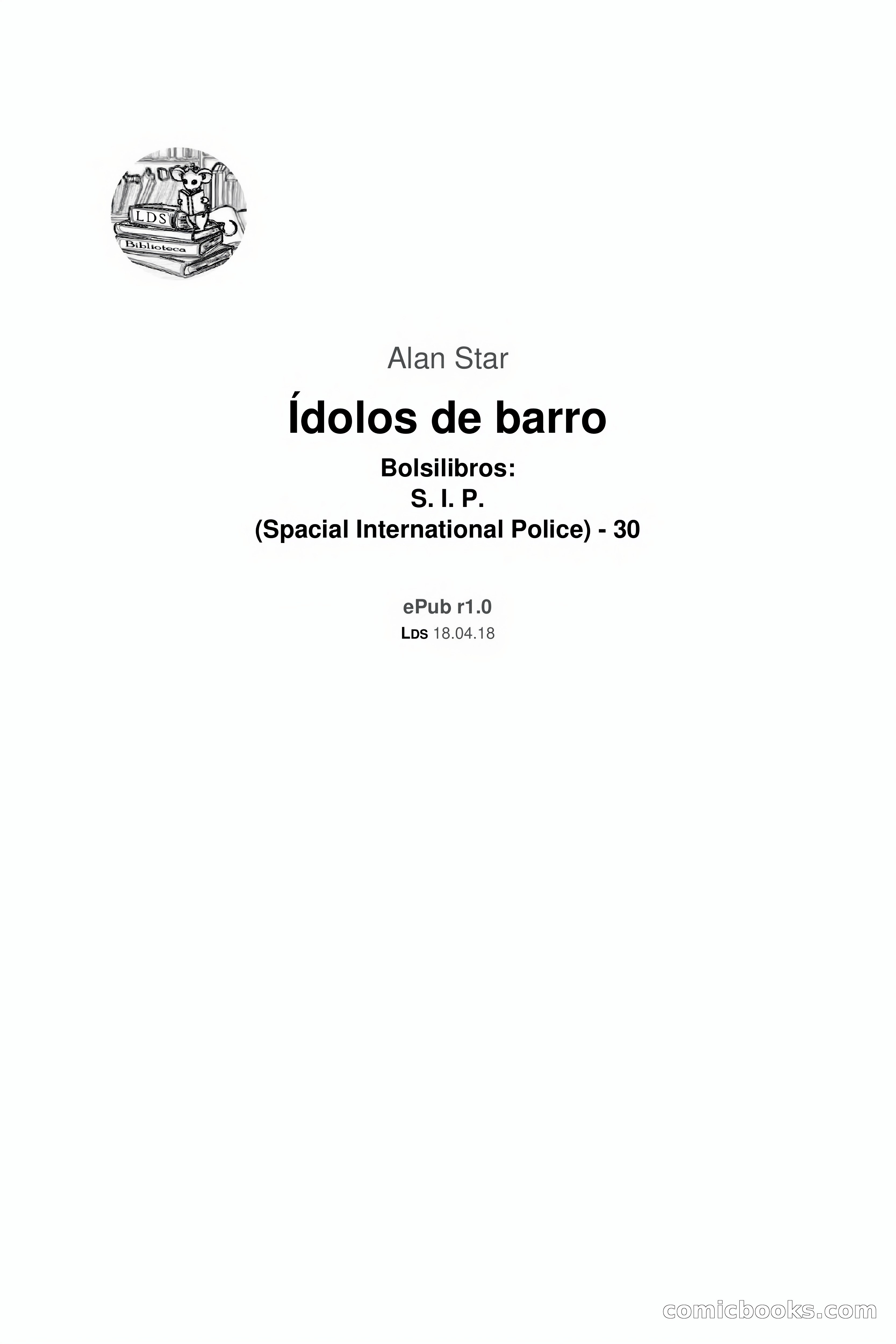 SIP: Spacial International Police — Ídolos de barro — page 3 of 107