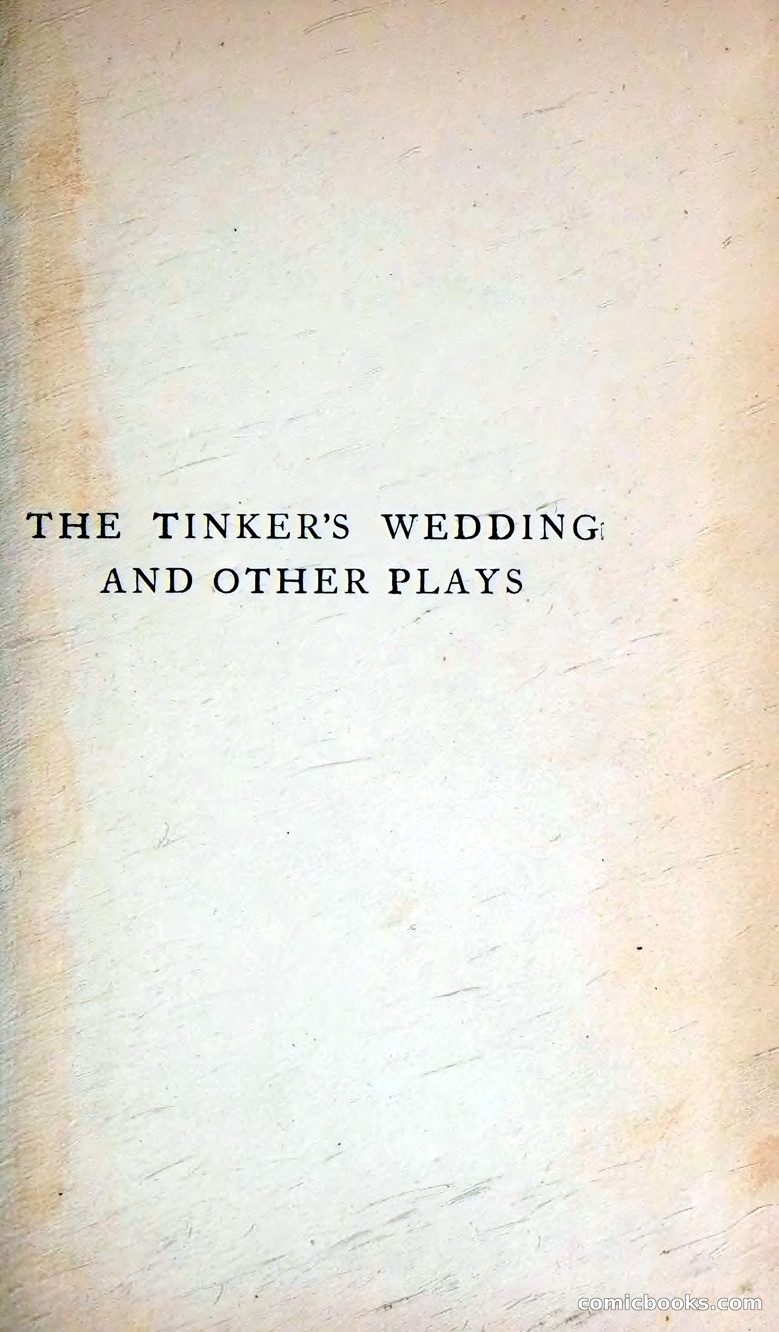 The Tinker's Wedding / Riders to the Sea / The Shadow of the Glen