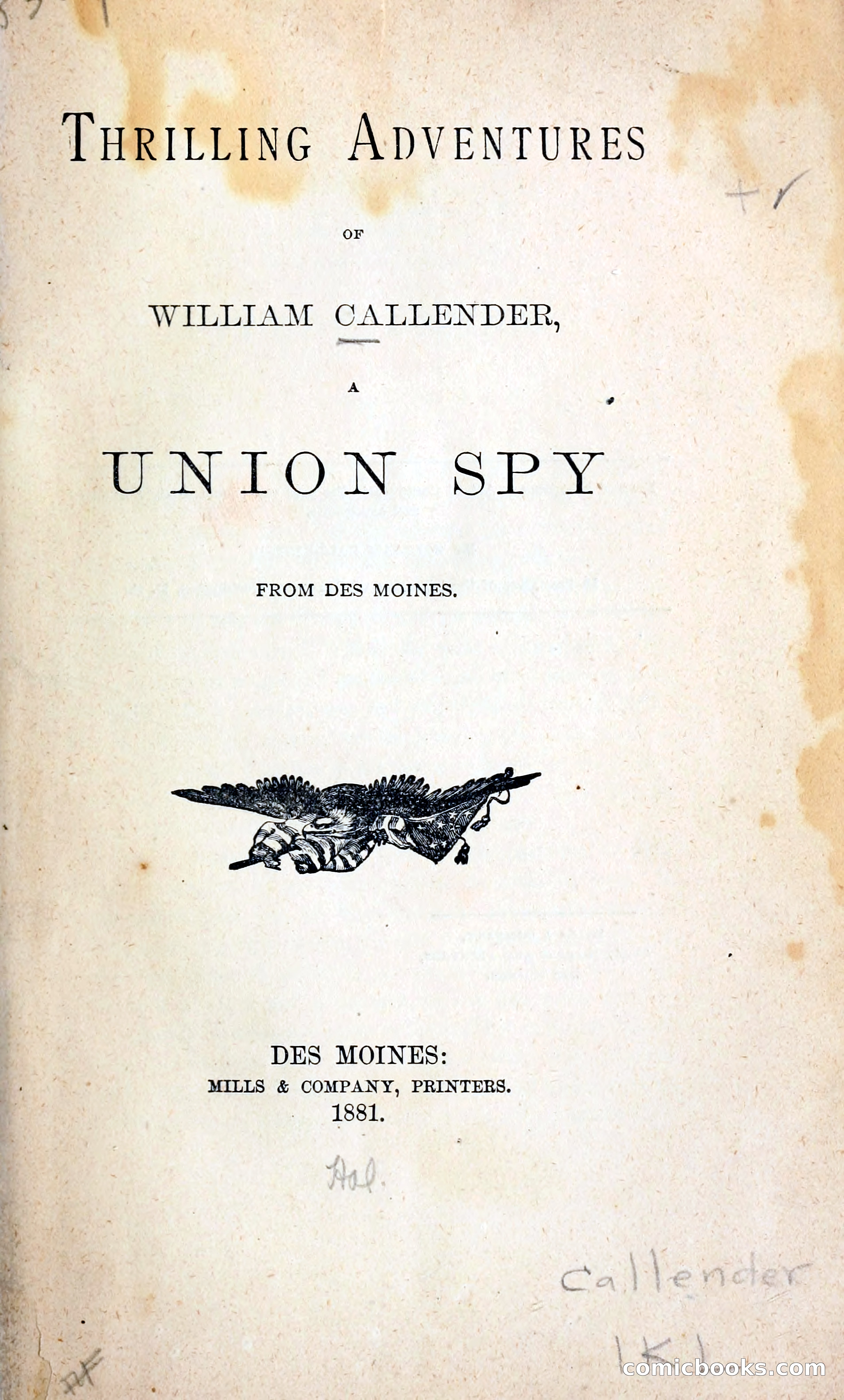 Thrilling Adventures of William Callender, a Union Spy from Des Moines — page 10 of 129