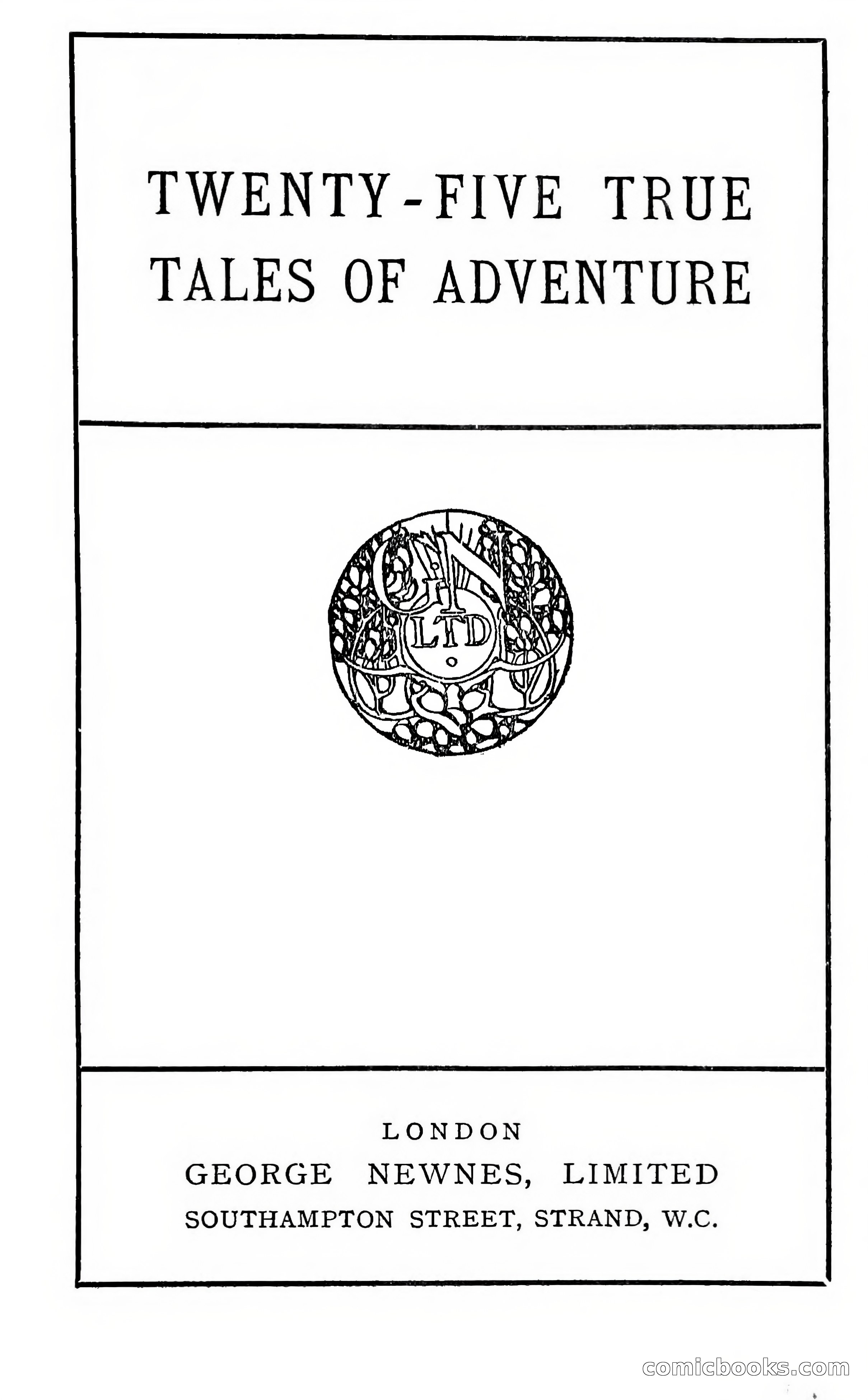 Twenty-Five True Tales Of Adventure — page 11 of 202