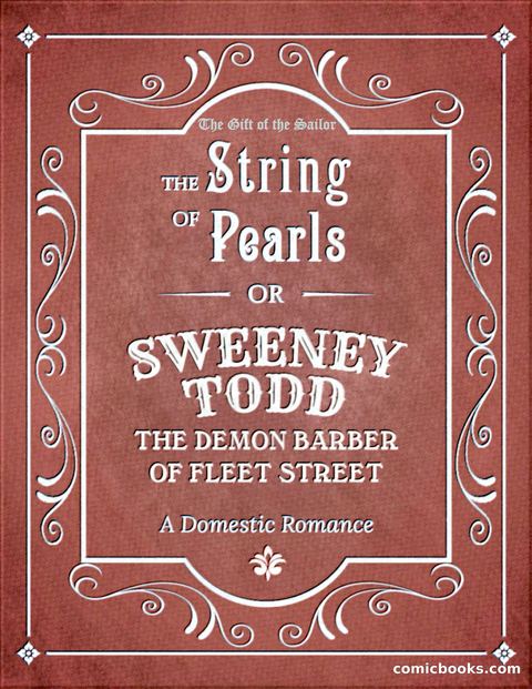 The Gift of the Sailor: The String of Pearls & Sweeney Todd, the Demon Barber of Fleet Street