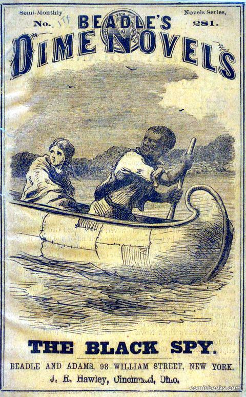 Beadle's Dime Novels No. 281: The Black Spy