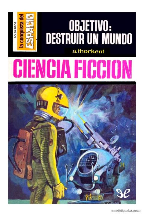 Objetivo: Destruir un Mundo