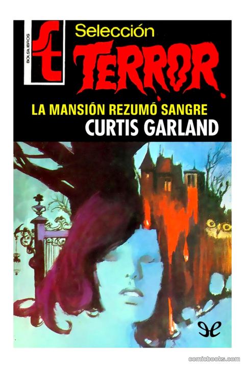 La mansión rezumó sangre