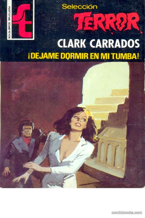 Clark Carrados: ¡Déjame dormir en mi tumba!