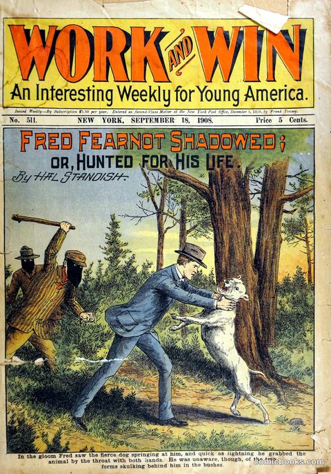 Work and Win No. 511: Fred Fearnot Shadowed; or, Hunted for His Life
