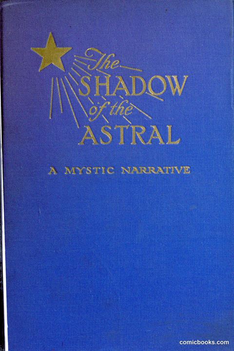 The Shadow of the Astral: A Mystic Narrative