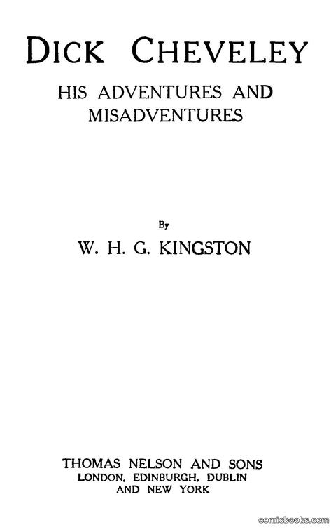 Dick Cheveley: His Adventures and Misadventures