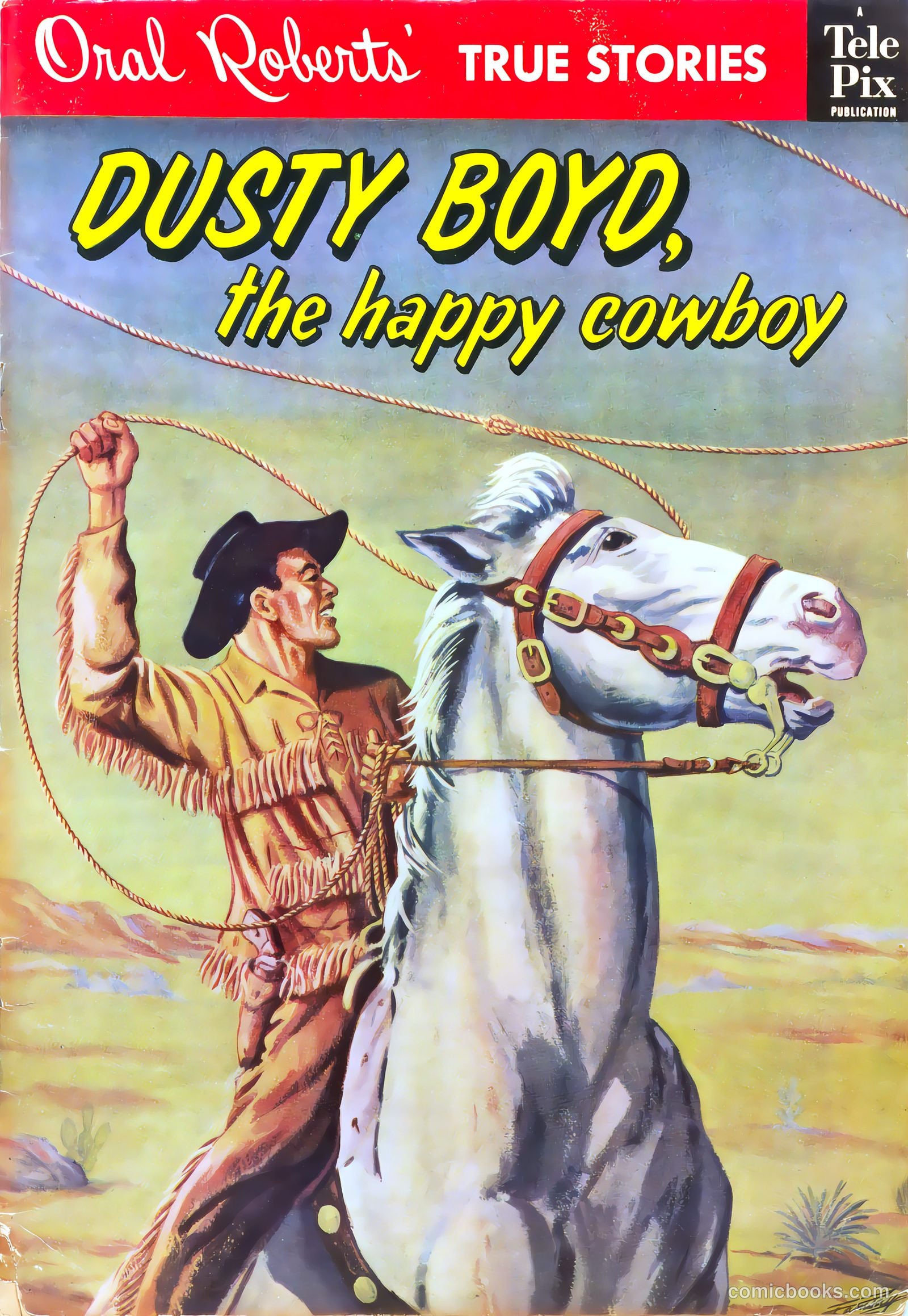Oral Roberts' True Stories 109 - Dusty Boyd, The Happy Cowboy #1 — page 1 of 36